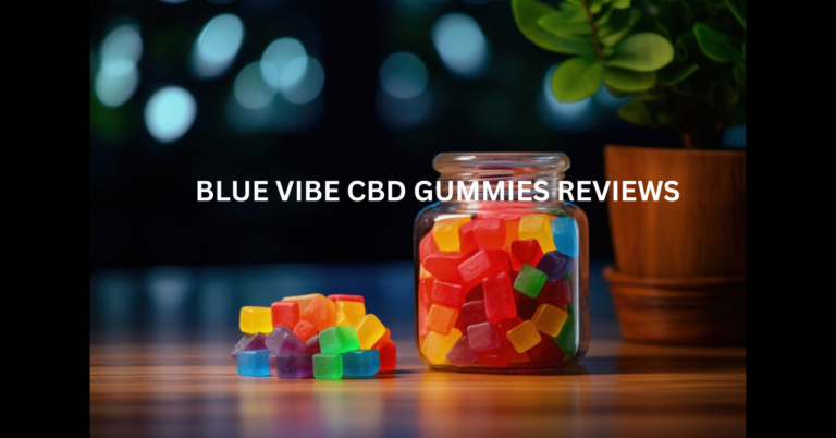 blue vibe cbd gummies reviews