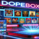 DopeBox